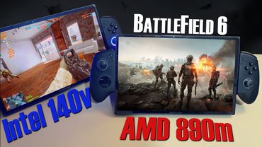 Handheld SHOWDOWN - AMD 890m vs Intel 140v iGPU - Battlefield 6 - (One X Player X 1 Air & Pro)