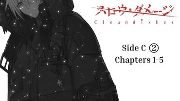 Slow Damage: Clean Dishes | Side C ② | Chapters 1-5 | ENG translation in [CC]