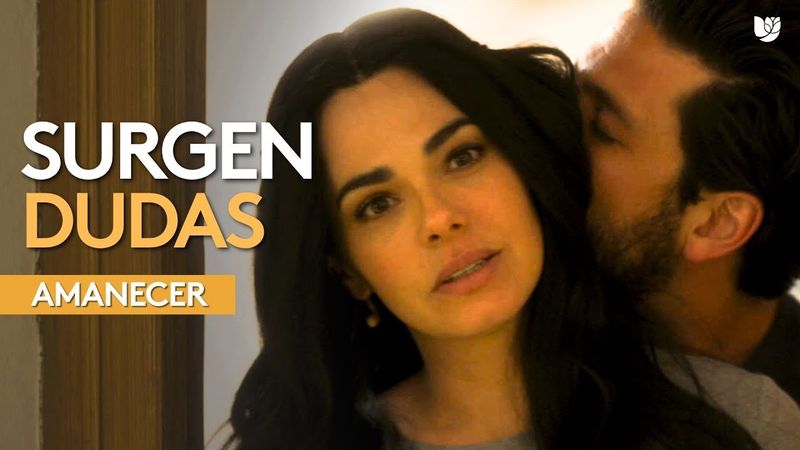 Alba pone en duda el amor de su prometido Gregorio | Amanecer | Capítulo 1