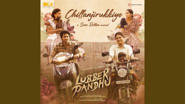 Chillanjirukkiye (From "Lubber Pandhu")