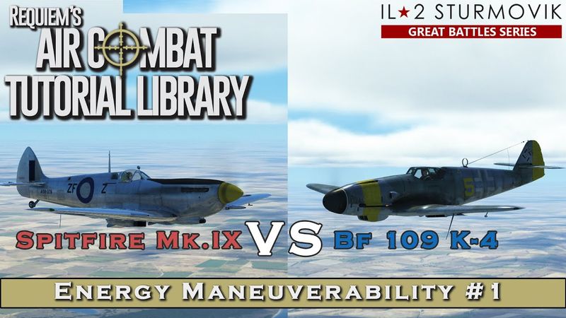Energy Maneuverability #1 - Spitfire MkIX vs Bf 109 K-4