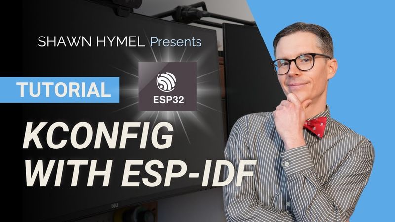 ESP32 - Tutorial Kconfig con ESP-IDF