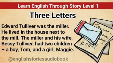 Learn English Through Story Level 1 || Graded Reader Level 1 || English Story || Three Letters