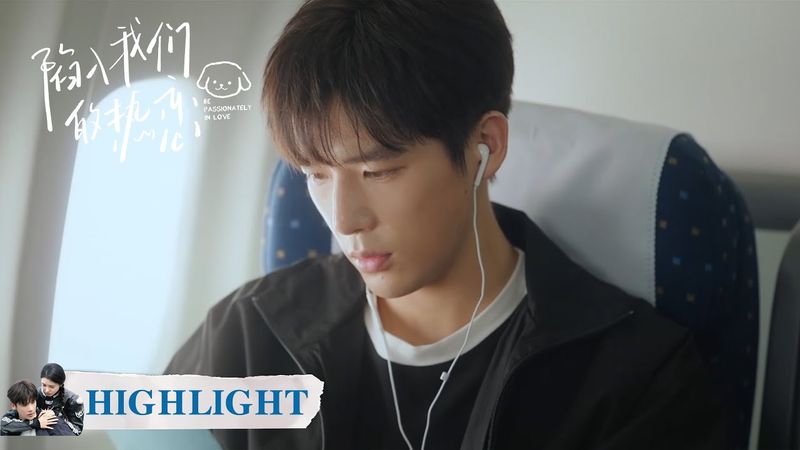 EP13 --part 1｜Highlight Collection |  [Be Passionately in Love]