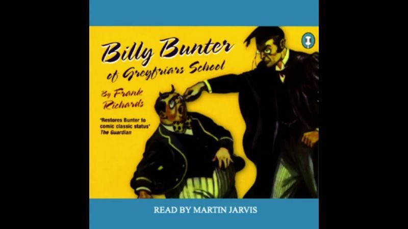 Billy Bunter of Greyfriar’s School || Out of Print Audiobooks || Frank Richards || Martin Jarvis