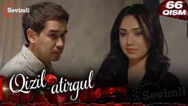 Qizil atirgul 66-qism (milliy serial) | Қизил атиргул 66-қисм (миллий сериал)