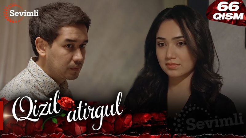 Qizil atirgul 66-qism (milliy serial) | Қизил атиргул 66-қисм (миллий сериал)