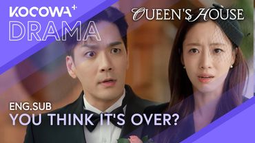 I’m Suing to Invalidate the Divorce. Good Luck, You Two | Queen's House EP22 | KOCOWA+