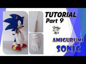 Tutorial Part 9 - Amigurumi Sonic / あみぐるみソニック / 阿米古鲁米 索尼克 / Амигуруми Соник 【SONIC ソニック Соник】