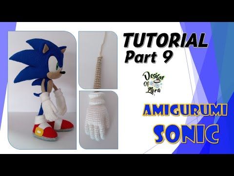 Tutorial Part 9 - Amigurumi Sonic / あみぐるみソニック / 阿米古鲁米 索尼克 / Амигуруми Соник 【SONIC ソニック Соник】