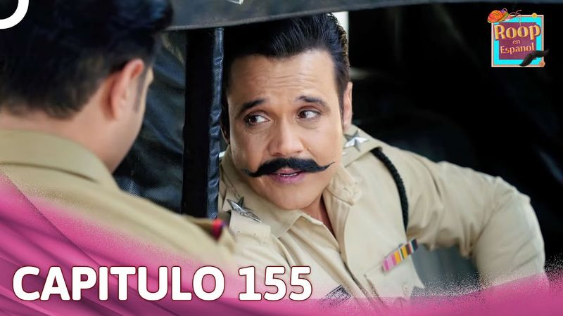 Roop en Español Capítulo 155 | Novela India | Doblado en Español