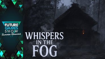 Whispers in the Fog Reveal Trailer - Future Games Show Summer Showcase 2025