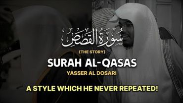 Surah Al-Qasas by Sheikh Yaseer Al-Dosari | Beautiful Recitation with Translation