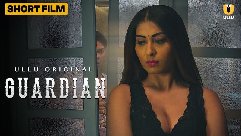 Guardian | Short Film | गार्जियन | Ruma Sharma | Subscribe Ullu App Now