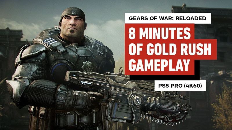 Gears of War Reloaded: 8 Minutes of PS5 Pro Gold Rush Gameplay (4K 60FPS)