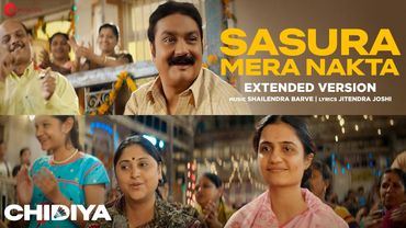 Sasura Mera Nakta Extended Version - Full Audio | Chidiya | Vinay Pathak, Amruta Subhash