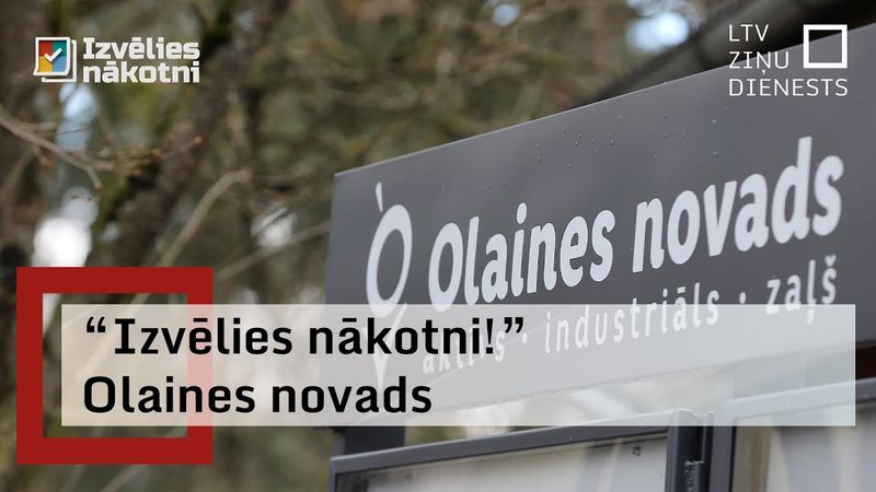 "Izvēlies nākotni!": Olaines novada attīstību veicina izdevīgais novietojums