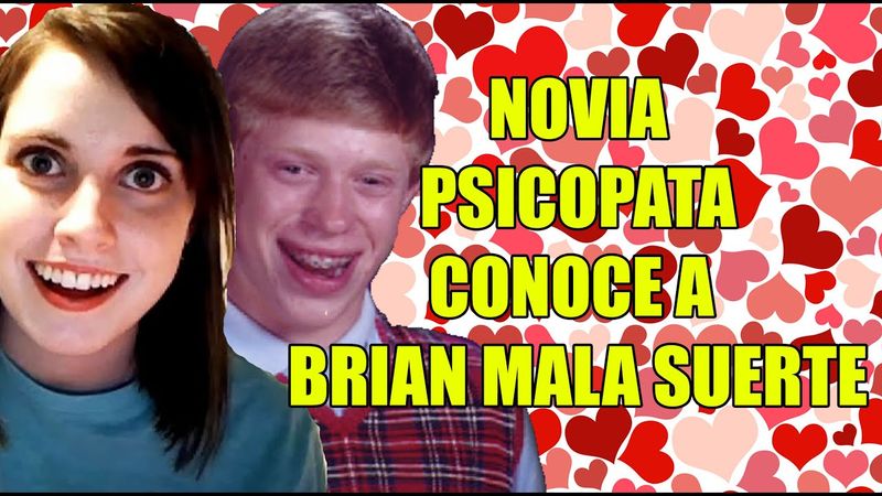 NOVIA PSICOPATA CONOCE A BRIAN MALA SUERTE (MEMES)