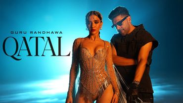 Guru Randhawa - QATAL - (Official Video)