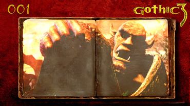 Gothic 3 (Folge 001) - Es geht wieder los!! (sorry! - mit buggy Ending)