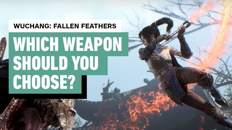 Wuchang: Fallen Feathers - Which Weapon Should You Use? - Weapon Class Guide