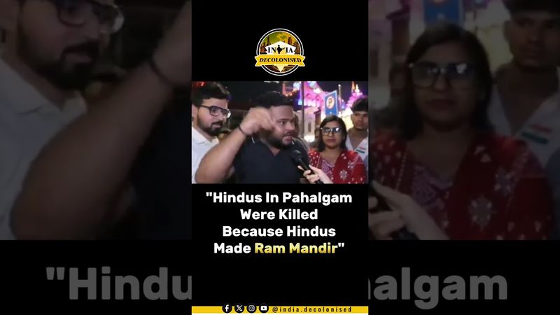 “Hindus In Pahalgam Were Killed Because Hindus Made Ram Mandir”