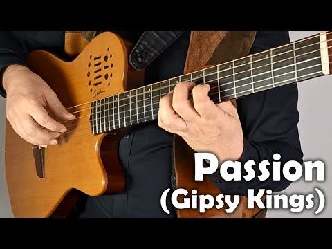 Passion (Gipsy Kings) guitar cover Score Tab