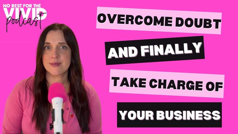 338 | How to Overcome Doubt and Take Full Control of Your Business