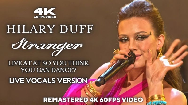 [LIVE VOCALS] Hilary Duff - Stranger (Live at So You Think You Can Dance? 2007)