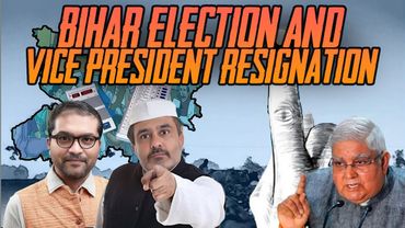Bihar Elections And The Vice President Resignation