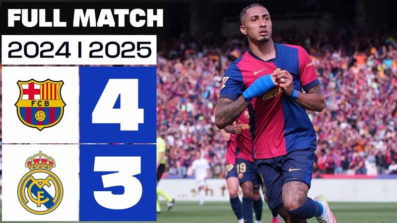 FC Barcelona 4-3 Real Madrid | FULL MATCH | LALIGA EA SPORTS 2024/25