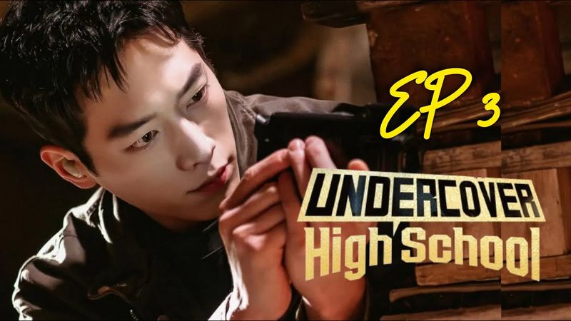 EP 3 | Undercover High School 🏫 | Eng Sub | K-Drama 🇰🇷♥️