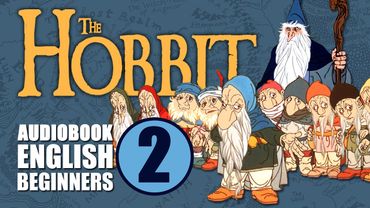 THE HOBBIT Ch 2 | Audiobook for English Learners (CEFR B1)