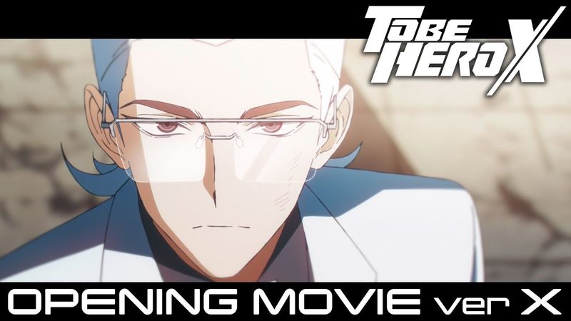 「TO BE HERO X」ノンクレジットOPムービーver.X ｜SawanoHiroyuki[nZk]:Rei & SennaRin「INERTIA」