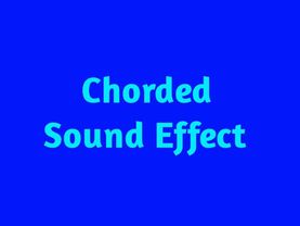 Chorded Sound Effect