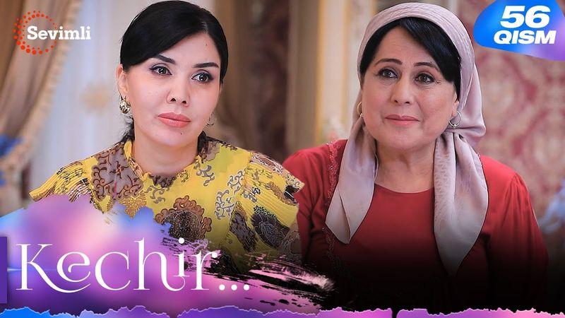 Kechir 56-qism (milliy serial) | Кечир 56-қисм (миллий сериал)