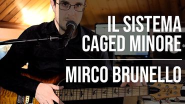 Chitarra - Il sistema CAGED minore - Mirco Brunello #3