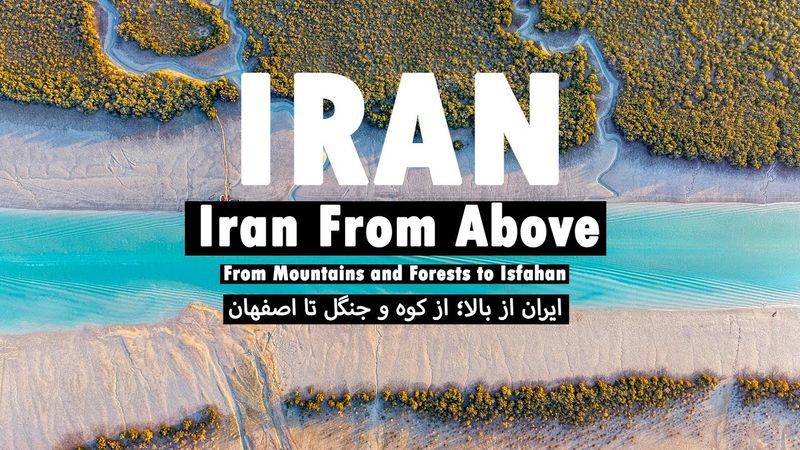 Iran From Above: From Mountains and Forests to Isfahan|  ایران از بالا: از کوه و جنگل تا اصفهان زیبا