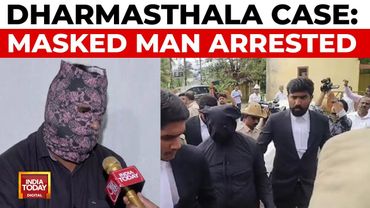 Dharmasthala Case: Masked Complainant Arrested By SIT For Giving False Information | India Today