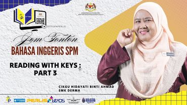PERLIS ONLINE TUITION (POT2025) : SPM - BAHASA INGGERIS (READING WITH KEYS :PART 3)