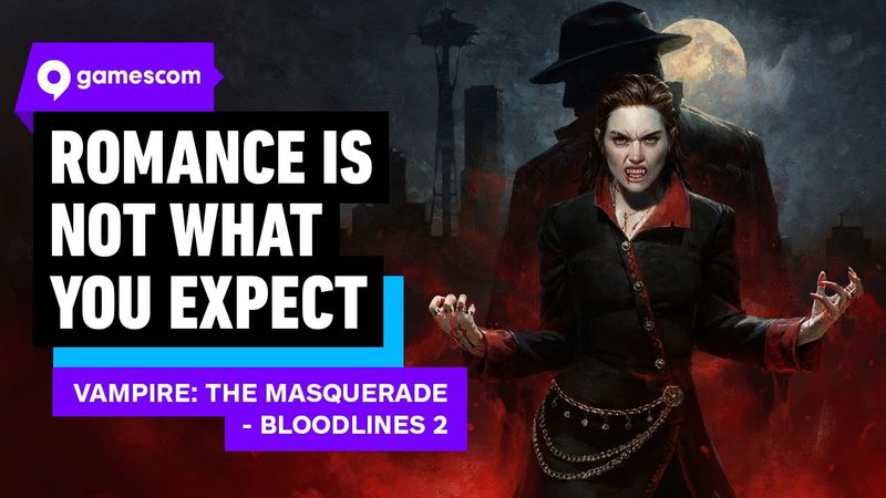 Vampire: The Masquerade - Bloodlines 2's Romance is Not What You Expect | gamescom 2025