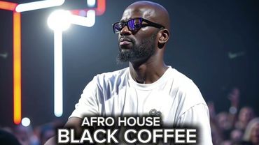 🔥 AFRO / MELODIC HOUSE 2025 - DEEP & HYPNOTIC SET 🔥 BLACK COFFEE