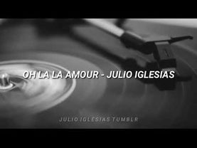 Oh la la'amour - Julio Iglesias [Paroles]
