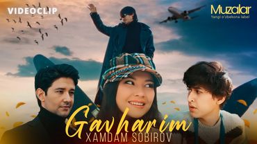 Xamdam Sobirov - Gavharim (Official Music Video)
