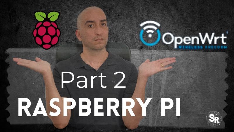Instalando o OpenWrt no Raspberry Pi / Transforme seu Raspberry Pi em um roteador – part 2