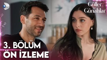 Güller ve Günahlar 3. Bölüm Ön İzleme | Serhat, az kalsın Zeynep'e ilan-ı aşk edecekti! @kanald