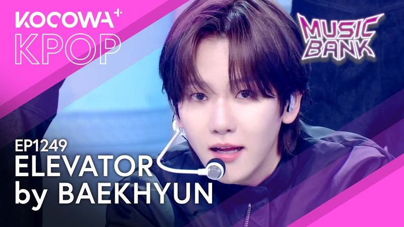 BAEKHYUN - Elevator | Music Bank EP1249 | KOCOWA+
