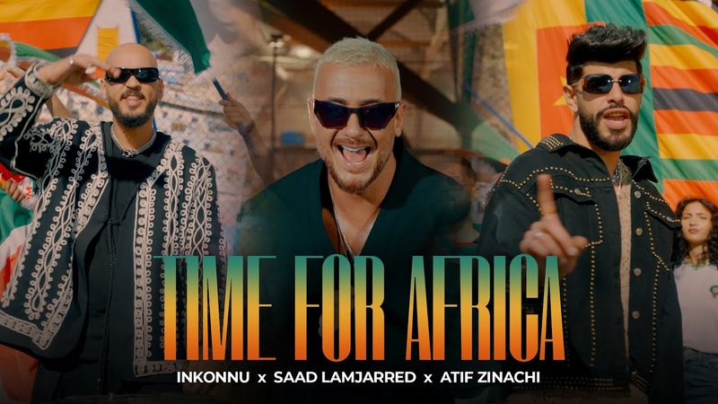 Saad Lamjarred x Inkonnu x Atif Zinachi -TIME FOR AFRICA l Produced by RedOne
