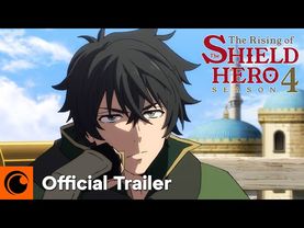 The Rising of the Shield Hero Season 4 | OFFICIAL TRAILER