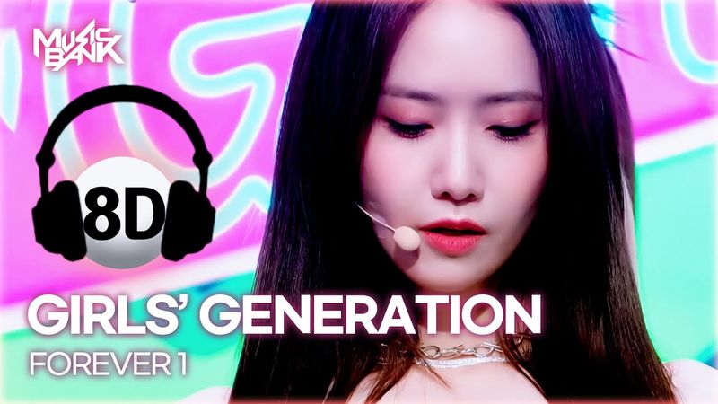 [🔊8D Bank] GIRLS' GENERATION (소녀시대) - FOREVER 1 | KBS WORLD TV 220819
